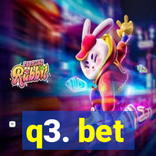 q3. bet